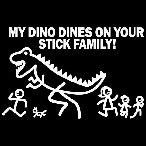 Car Decal Large 8 Inch x 5.5 Inch My Dino Dines on Your Stick Family Funny Vinyl Big Dinosaur Sticker Compatible with SUV Van Truck Figure Rear Windshield Window Side Funny Family