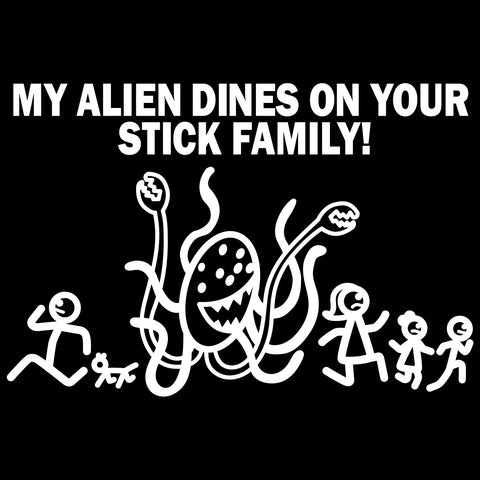 Car Decal Large 8 Inch x 5.5 Inch My Alien Dines on Your Stick Family Funny Vinyl Big Monster Space Sticker Compatible with SUV Van Truck Figure Rear Windshield Window Side Funny Family